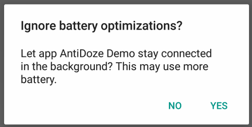 Ignore Battery Optimization Dialog